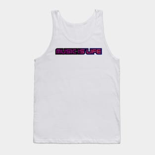 MUSIC IS LIFE Tank Top